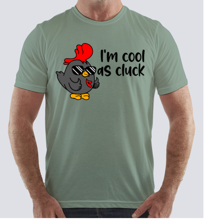 I'm cool as cluck